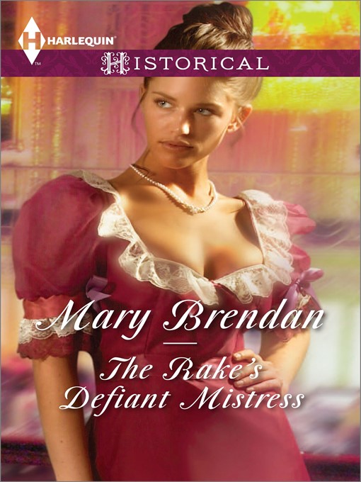 Title details for The Rake's Defiant Mistress by Mary Brendan - Available